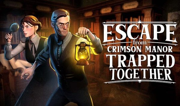 Escape From Crimson Manor: Trapped Together – Escape From Crimson Manor: