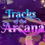 Tracks of the Arcana – Tracks of the Arcana performance optimization