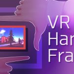 VRHandsFrame – vrhandsframe beginner guide