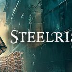 Steel Rising video game cover art featuring a female character in a steampunk setting, with the title "STEEL RISING" prominently displayed